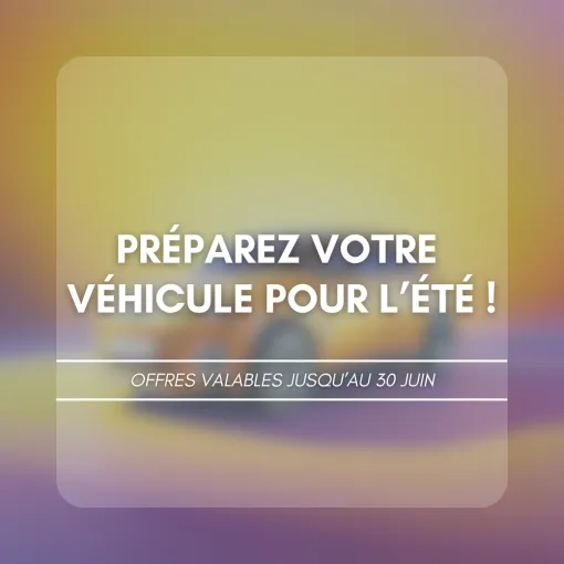 PRÉPAREZ VOTRE VÉHICULE POUR L’ÉTÉ !, Saint-Clair-du-Rhône, Groupe BONNETON